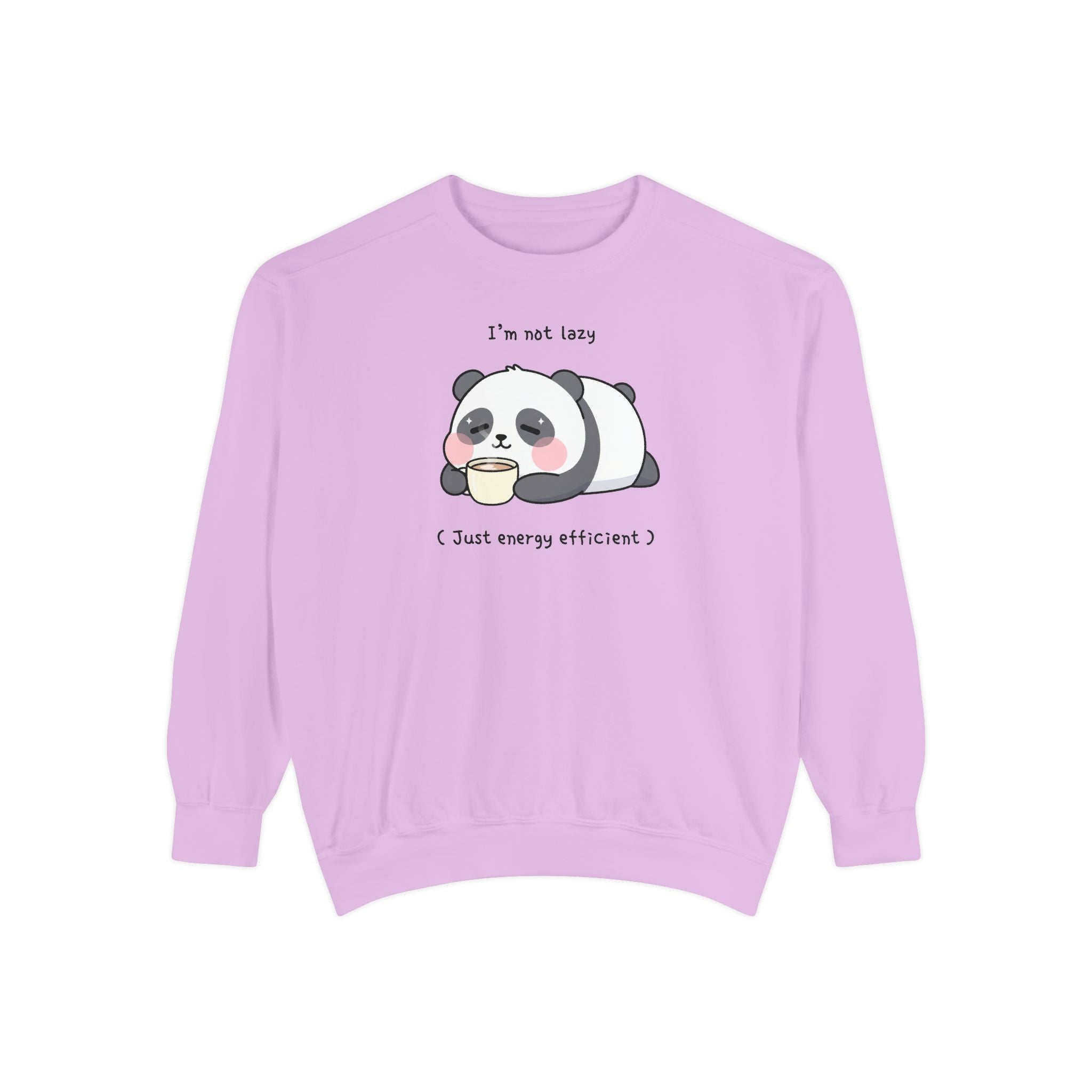 Lazy Panda Sweatshirt – “I’m Not Lazy (Just Energy Efficient)” Unisex Garment-Dyed Apparel