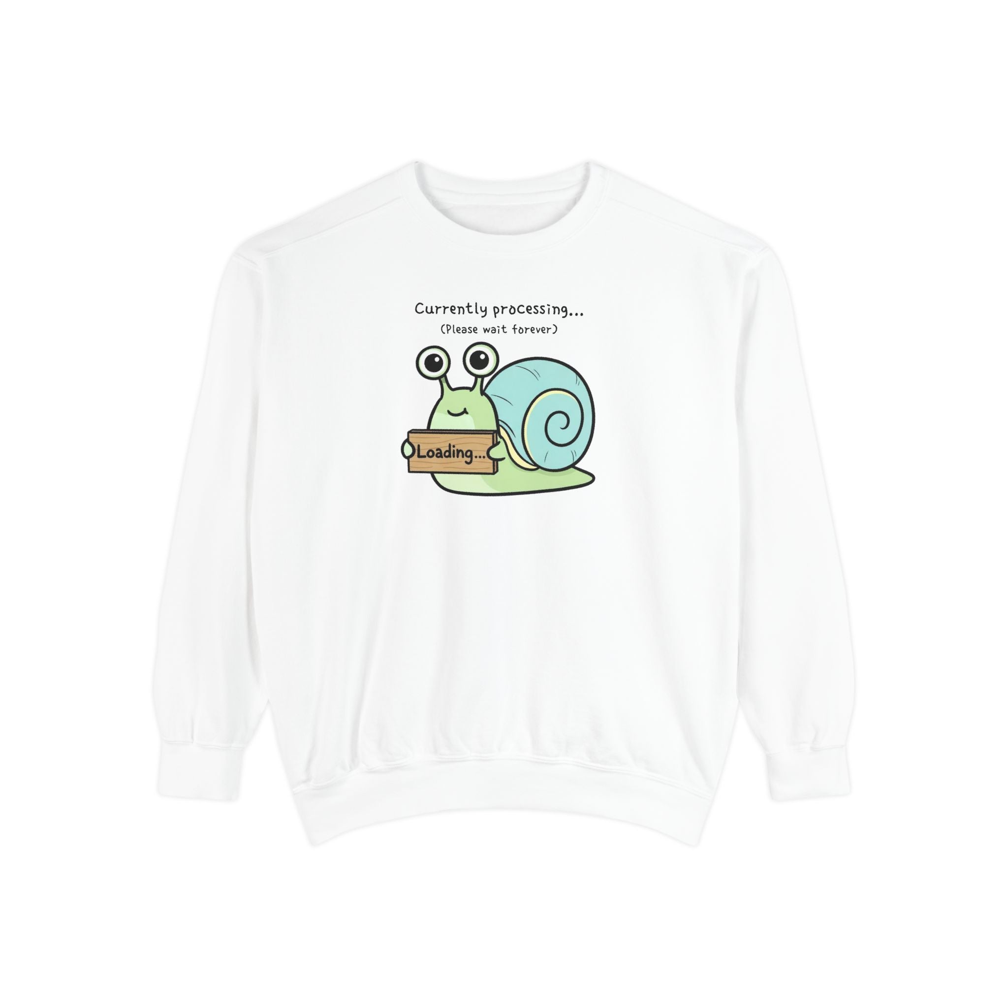 Funny Snail Sweatshirt – “Currently Processing… Please Wait Forever” Unisex Relaxed Fit Apparel