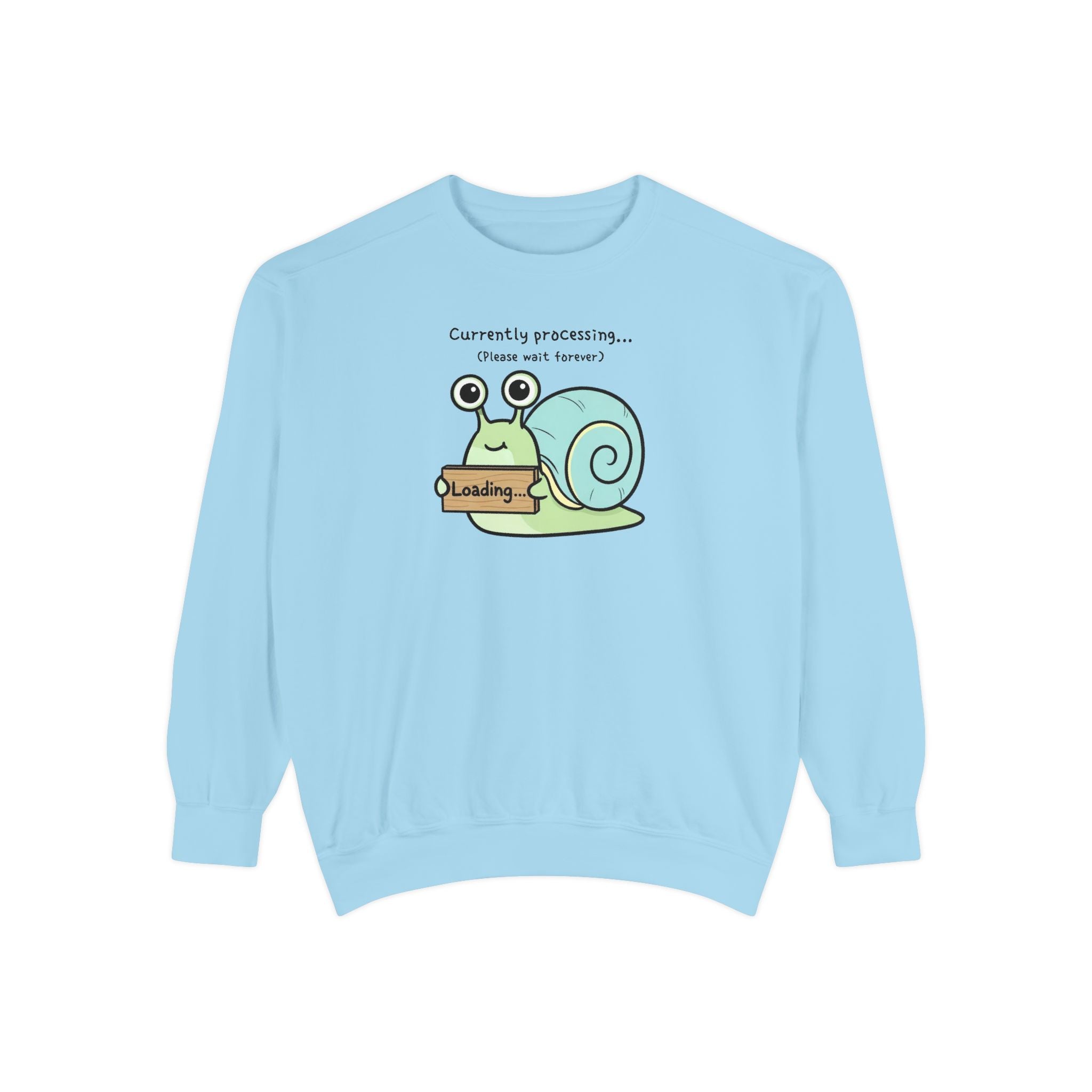 Funny Snail Sweatshirt – “Currently Processing… Please Wait Forever” Unisex Relaxed Fit Apparel