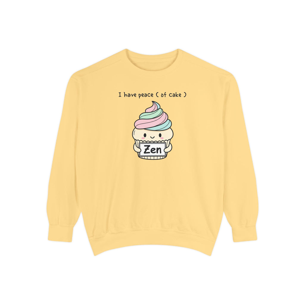 Cute Cake Sweatshirt – “I Have Peace (of Cake)” Unisex Garment-Dyed Apparel