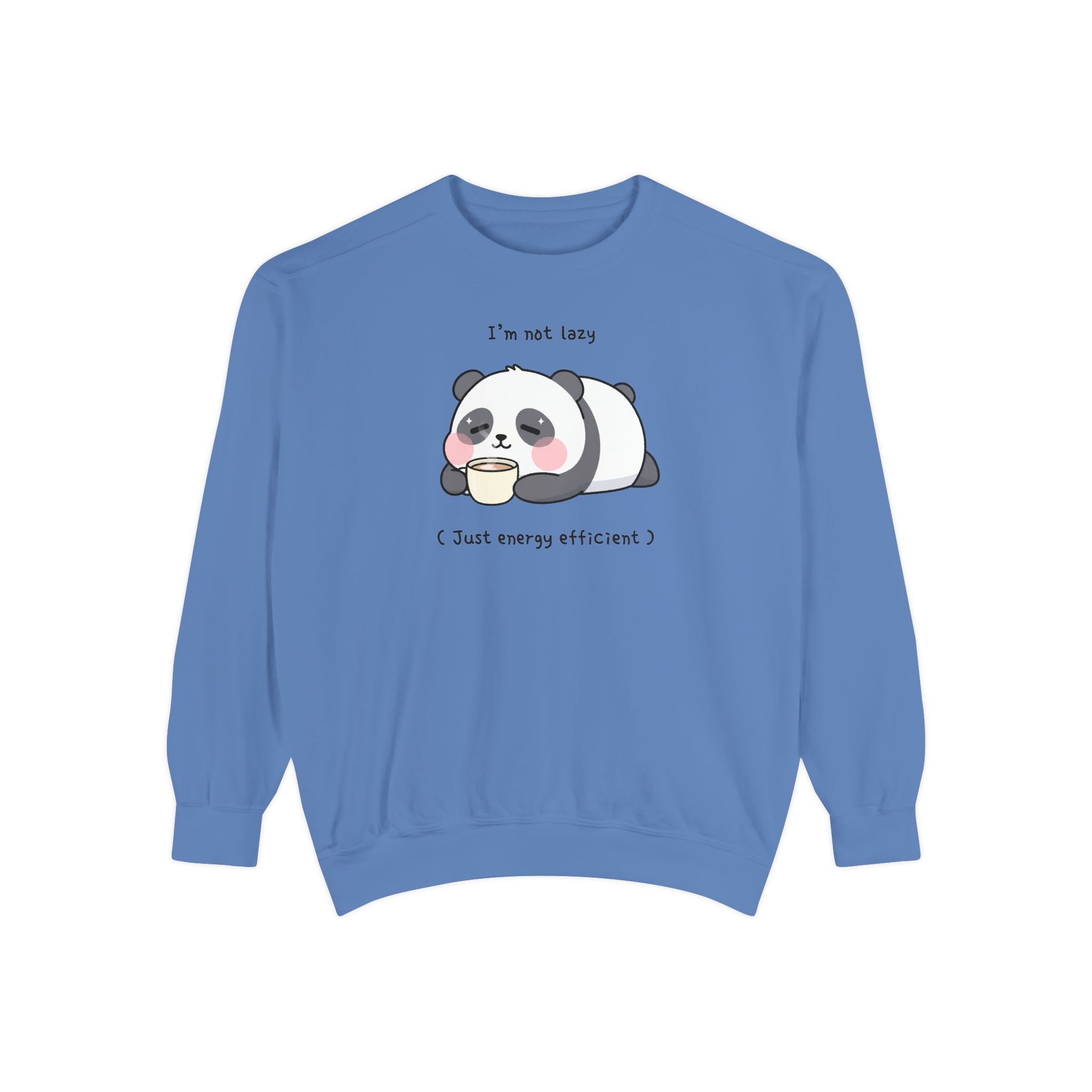 Lazy Panda Sweatshirt – “I’m Not Lazy (Just Energy Efficient)” Unisex Garment-Dyed Apparel