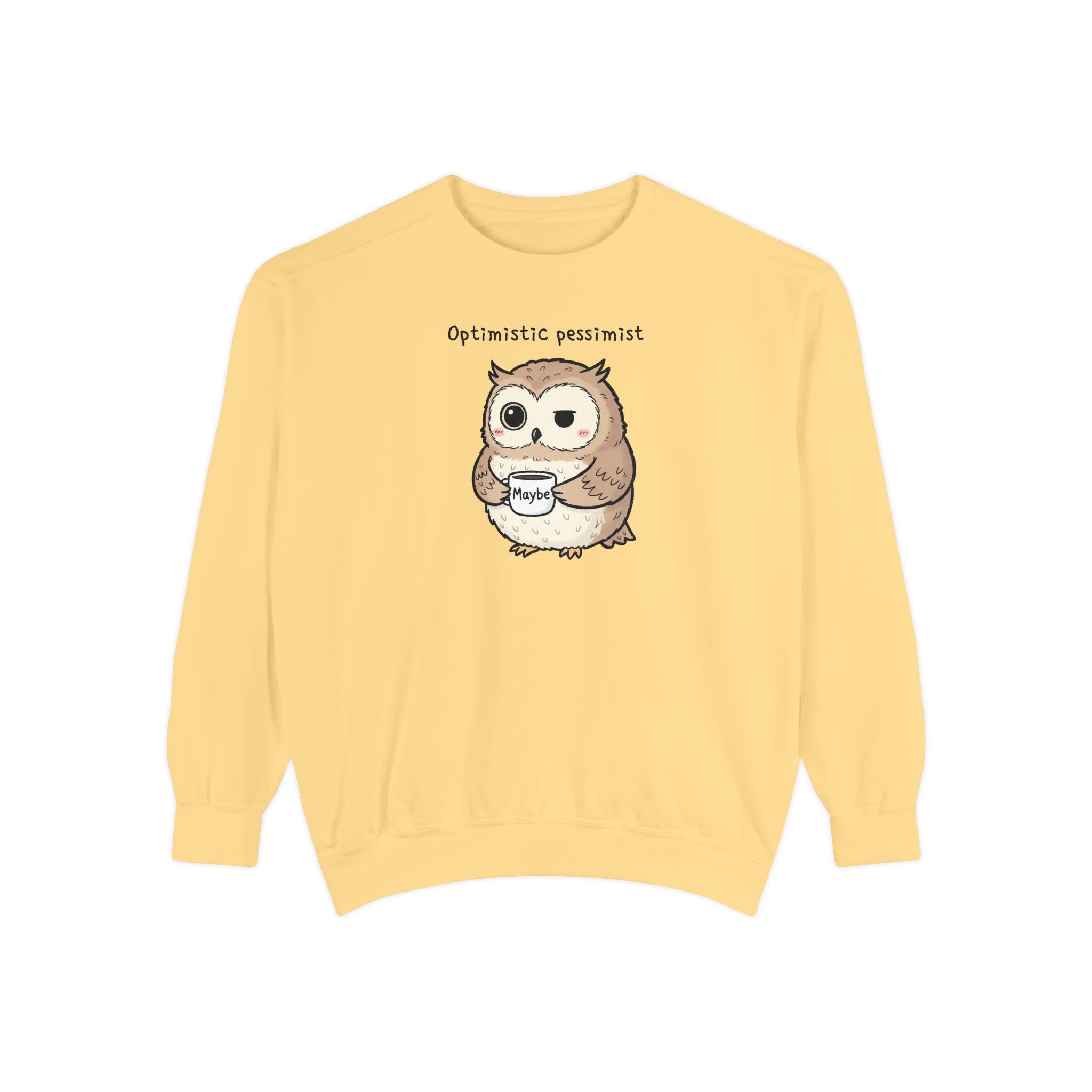 Doubtful Owl Sweatshirt – “Optimistic Pessimist (Maybe)” Unisex Garment-Dyed Apparel