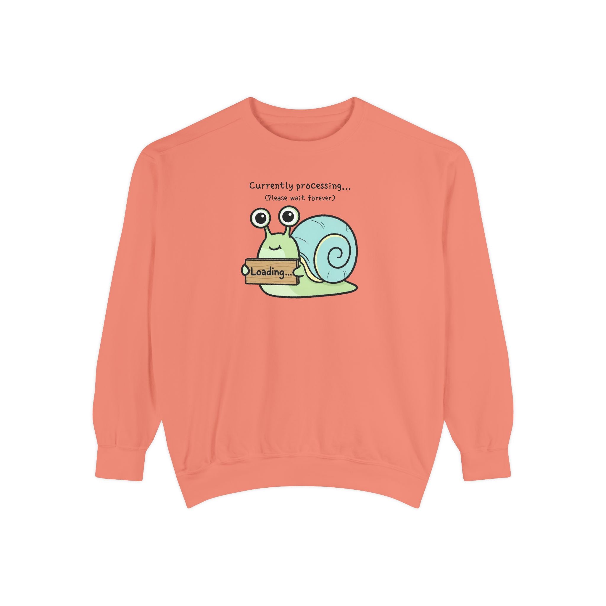 Funny Snail Sweatshirt – “Currently Processing… Please Wait Forever” Unisex Relaxed Fit Apparel