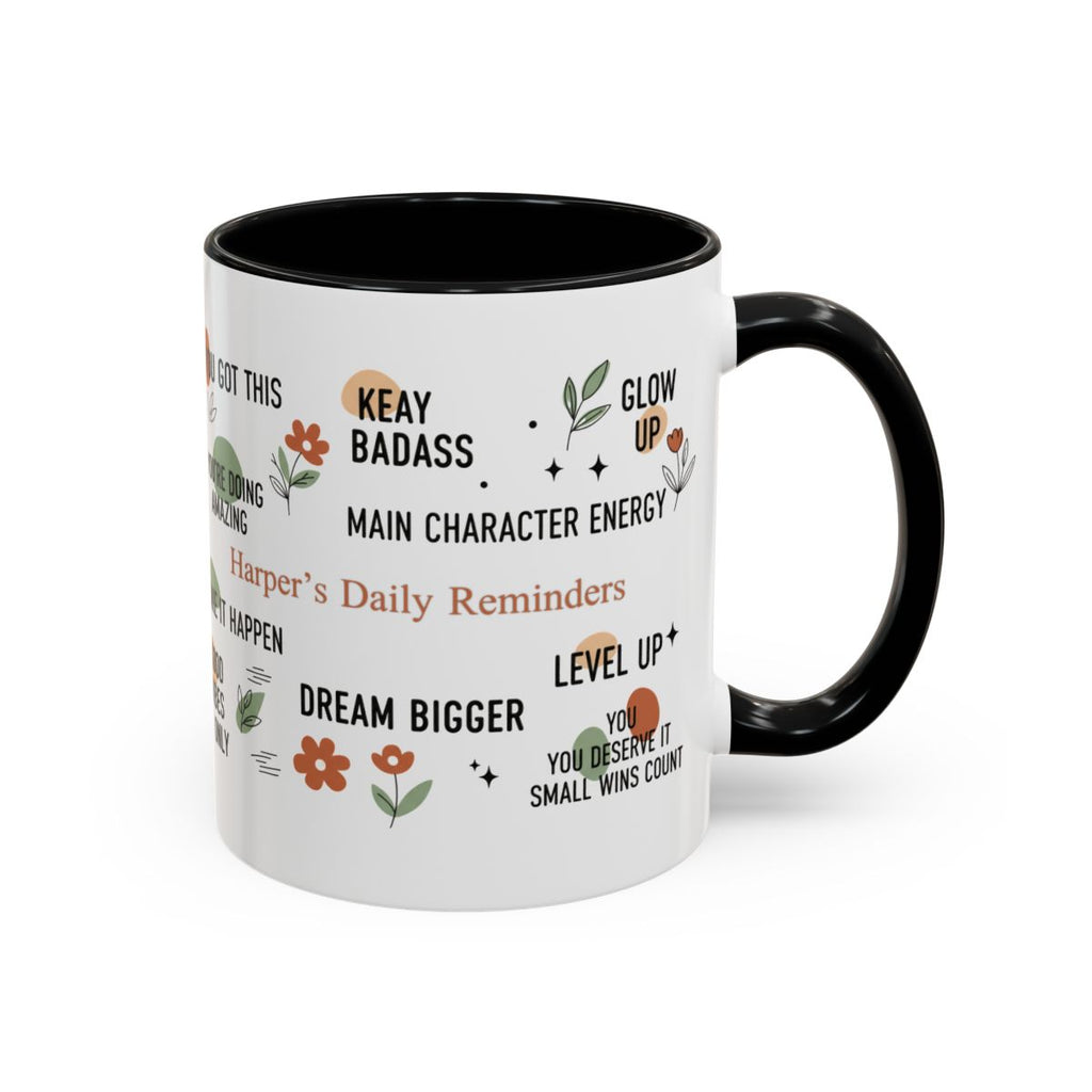 Personalized Motivational Coffee Mug — Custom Name “Daily Reminders” Accent Mug (11/15oz)